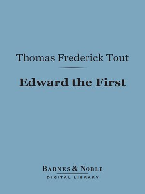 cover image of Edward the First (Barnes & Noble Digital Library)